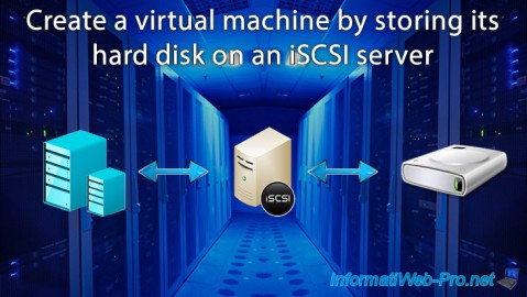 Create a Hyper-V virtual machine by storing its hard disk on an iSCSI server on WS 2012 R2 or WS 2016