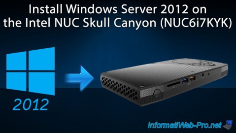 Install Windows Server 2012 on the Intel NUC Skull Canyon (NUC6i7KYK)
