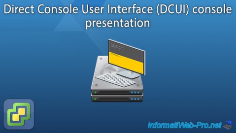 VMware ESXi 7.0 or 6.7 Direct Console User Interface (DCUI) presentation