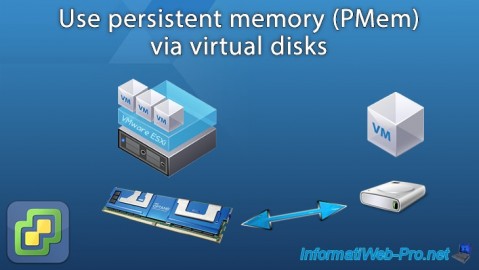 Use real (PMem) or simulated (vPMem) persistent memory on VMware ESXi 6.7 via virtual disks