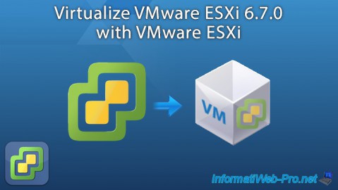 Virtualize VMware ESXi 6.7.0 with VMware ESXi 6.7
