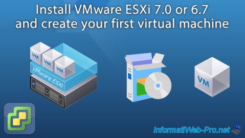Install VMware ESXi 7.0 or 6.7 and create your first virtual machine