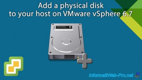 VMware vSphere 6.7 - Add a physical disk to host