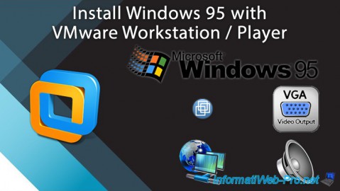 Install Windows 95 with VMware Workstation / Player