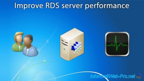 Improve the performance of the RDS server by optimally managing sessions and its resources on Windows Server 2012 / 2012 R2 / 2016