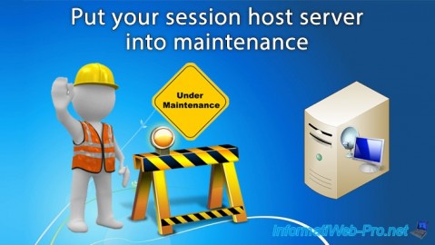 Put your RDS session host server in maintenance on Windows Server 2012 / 2012 R2 / 2016