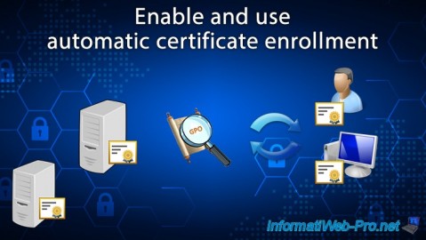 Enable and use automatic computer and/or user certificate enrollment on Windows Server 2016
