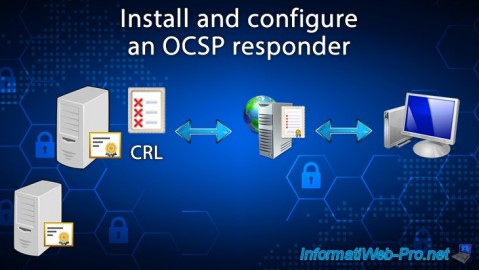Install and configure an OCSP responder to manage certificate revocation on Windows Server 2016
