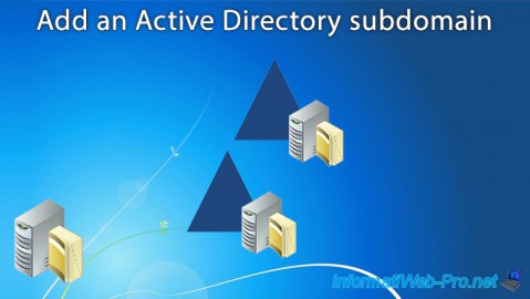 WS 2016 - AD DS - Add an Active Directory subdomain