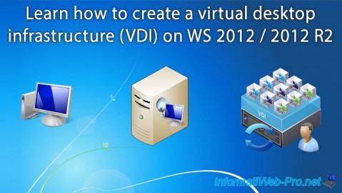 Learn how to create a virtual desktop infrastructure (VDI) on WS 2012 / 2012 R2
