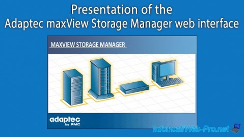 Presentation of the Adaptec maxView Storage Manager v1 web interface
