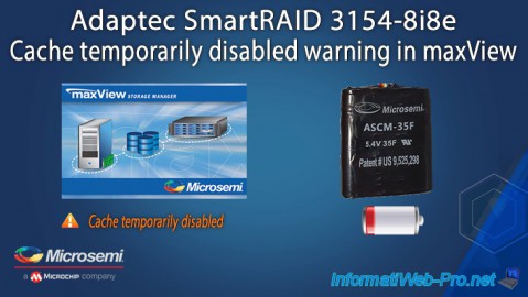 Adaptec SmartRAID 3154-8i8e - Cache temporarily disabled warning appears in maxView