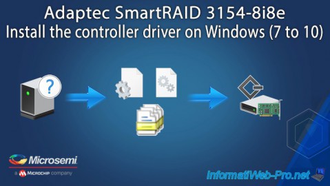Install the Adaptec SmartRAID 3154-8i8e controller driver on Windows 10, 8.1, 8 and 7