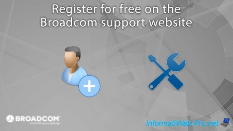 Broadcom - Register for free on support site