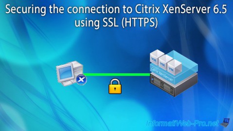 Citrix XenServer 6.5 - Secure the connection using SSL (HTTPS)