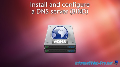 Install and configure a DNS server (BIND) on Debian / Ubuntu