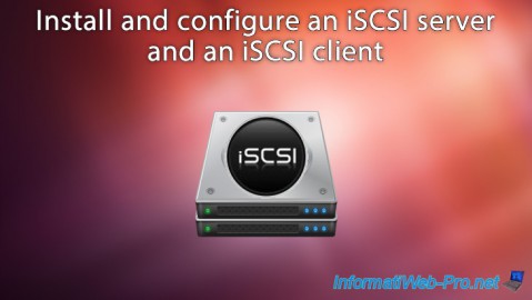 Install and configure an iSCSI server and an iSCSI client on Debian / Ubuntu