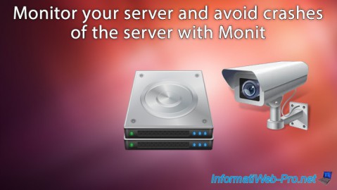 Monitor your server and avoid crashes of the server with Monit on Debian / Ubuntu