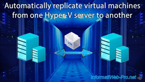 Automatically replicate virtual machines from one Hyper-V server to another on WS 2012 R2 or WS 2016