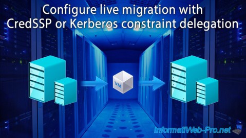 Configure live migration with CredSSP or Kerberos constraint delegation for Hyper-V on WS 2012 R2 or WS 2016