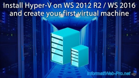 Install Hyper-V on WS 2012 R2 or 2016 and create your first virtual machine (of generation 1)