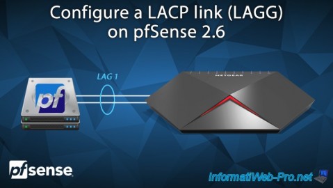 pfSense 2.6 - Configure a LACP link (LAGG)