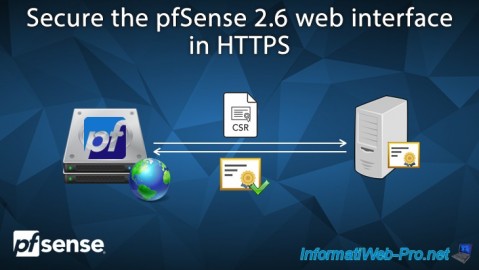 pfSense 2.6 - Secure the web interface in HTTPS