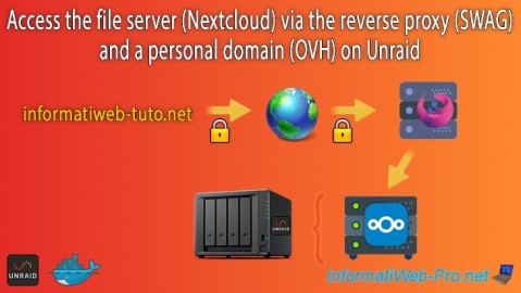 Access the file server (Nextcloud) via the reverse proxy (SWAG) and a personal domain (OVH) on Unraid 6.9.2