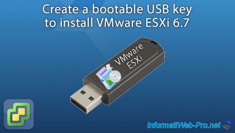 Create a bootable USB key to install VMware ESXi 6.7