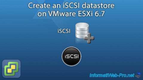 Create an iSCSI datastore on VMware ESXi 6.7