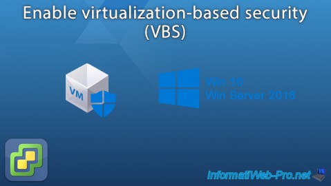 Enable virtualization-based security (VBS) on virtual machines on VMware ESXi 6.7