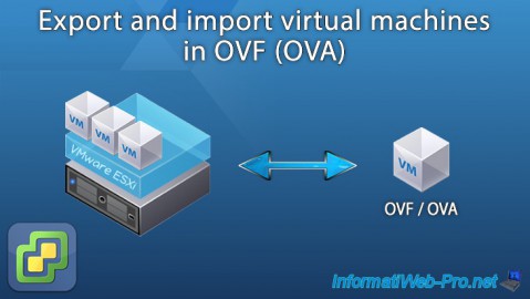 Export and import VMware ESXi 6.7 virtual machines in OVF (OVA)