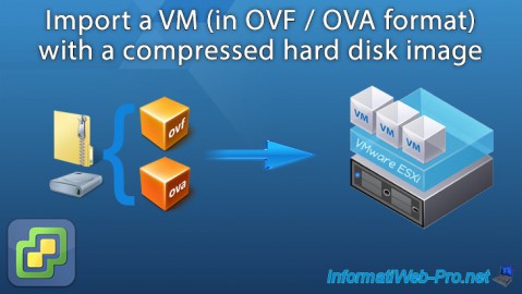 Import a VM (in OVF / OVA format) with a compressed hard disk image on VMware ESXi 6.7