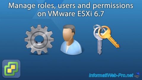 Manage roles, users and permissions on VMware ESXi 6.7