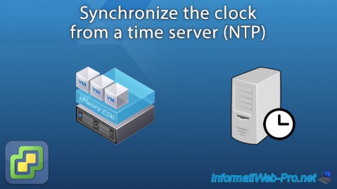 VMware ESXi 6.7 - Synchronize the clock from a time server (NTP)