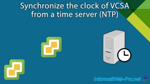 Synchronize the clock of your VCSA VM from a time server (NTP)