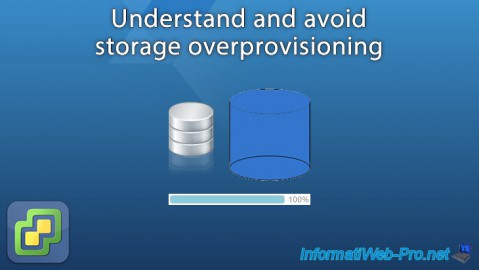 VMware ESXi 6.7 - Understand and avoid storage overprovisioning