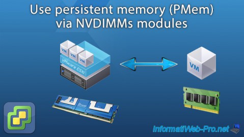 Use real (PMem) or simulated (vPMem) persistent memory on VMware ESXi 6.7 via NVDIMMs modules