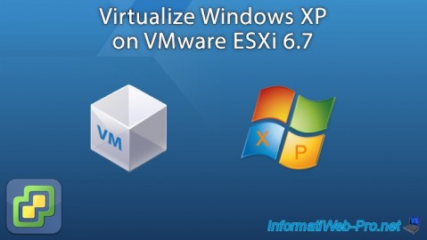 Virtualize Windows XP on VMware ESXi 6.7