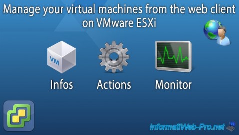 Manage your virtual machines from the web client (VMware Host Client) on VMware ESXi 7.0 and 6.7