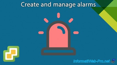 Create and manage alarms in the vSphere Client on VMware vSphere 6.7