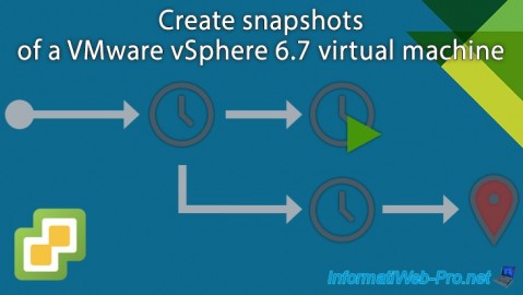 Create snapshots of a VMware vSphere 6.7 virtual machine (VM) to quickly restore its state