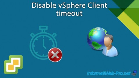 Disable vSphere Client web interface timeout on VMware vSphere 6.7