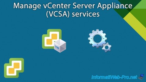 Manage vCenter Server Appliance (VCSA) services in a VMware vSphere 6.7 infrastructure