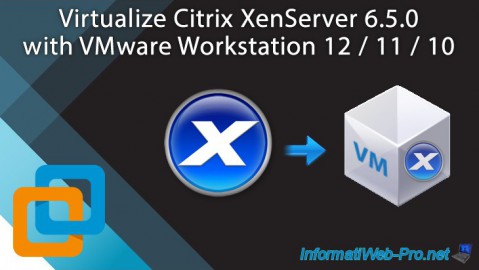 VMware Workstation 12 / 11 / 10 - Virtualize Citrix XenServer 6.5.0