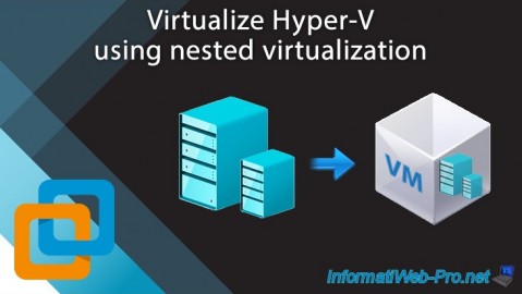 Virtualize Hyper-V using nested virtualization with VMware Workstation 16 or 11
