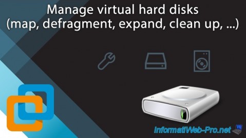 Manage virtual hard disks (map, defragment, expand, clean up, ...) with VMware Workstation 16 or 15