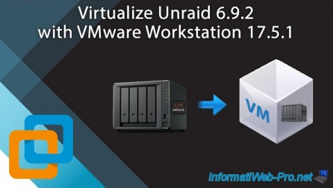 VMware Workstation 17.5.1 - Virtualize Unraid 6.9.2