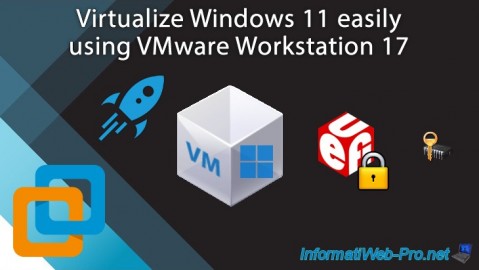 VMware Workstation 17 - Virtualize Windows 11 easily