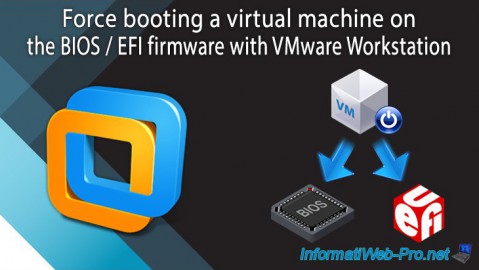 Force booting a virtual machine on the BIOS / EFI firmware with VMware Workstation